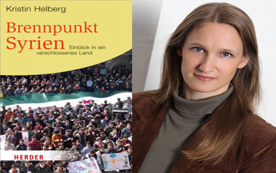  مصر اليوم - سورية بؤرة توتر أول كتاب ألماني يتناول أحداث الثورة لـ كريستين هيلبيرغ