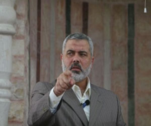   مصر اليوم - هنية : شعبنا يرفض المبادرة العربية الجديدة