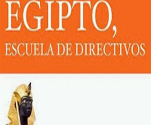   مصر اليوم - مصر مدرسة المديرين كتاب أسباني جديد عن الحضارة المصرية