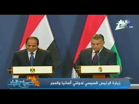 شاهد نتائج زيارة الرئيس السيسي إلى ألمانيا والمجر